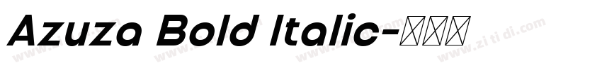 Azuza Bold Italic字体转换 Azuza Bold Italic字体转换